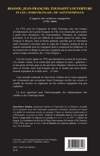Biassou, Jean-François, Toussaint Louverture et les "noirs français" de Saint-Domingue. L'apport des archives espagnoles (1792-1804)