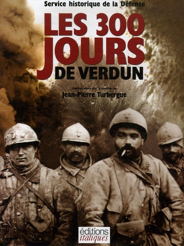 Jean-Pierre Turbergue - Les 300 jours de Verdun. 1 DVD