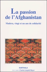 La passion de l'Afghanistan