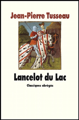 Jean-Pierre Tusseau - Lancelot du Lac.