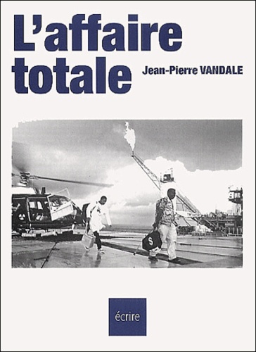 Jean-Pierre Vandale - L'Affaire Totale.