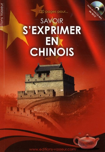 Jean-Pierre Vasseur - 120 pages pour savoir s'exprimer en chinois. 1 CD audio