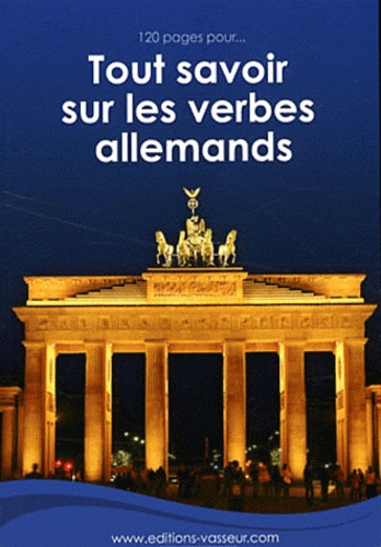 Jean-Pierre Vasseur - 120 pages pour tout savoir sur les verbes allemands.