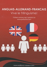 Jean-Pierre Vasseur - Anglais-allemand-français - Vive le Trilinguisme !.