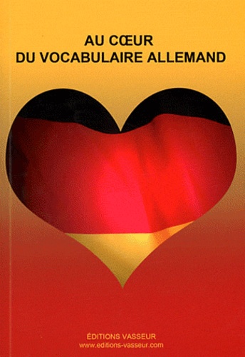 Jean-Pierre Vasseur - Au coeur du vocabulaire allemand.