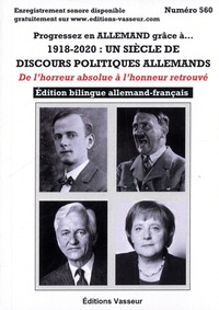 Jean-Pierre Vasseur - Progressez en allemand grâce à... 1918-2020 : un siecle de discours politiques allemands. - De l'horreur absolue à l'honneur retrouvé.