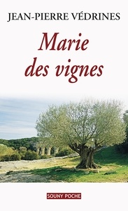 Jean-Pierre Védrines - Marie des vignes.