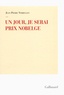 Jean-Pierre Verheggen - Un jour, je serai Prix Nobelge.