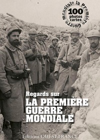 Jean-Pierre Verney - Regards sur la Première Guerre mondiale.