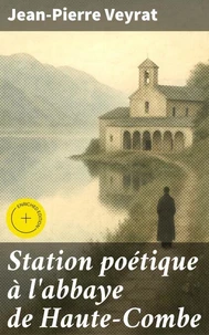 Station poétique à l'abbaye de Haute-Combe