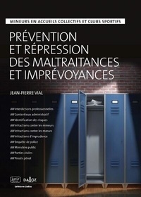 Télécharger gratuitement des ebooks kindle Prévention et répression des maltraitances et imprévoyances  - Mineurs en accueils collectifs et clubs sportifs in French RTF FB2 DJVU