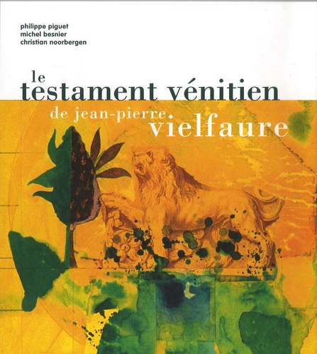 Jean-Pierre Vielfaure - Le testament vénitien.
