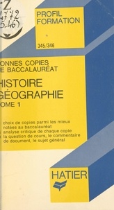 Jean-Pierre Vignes et Georges Décote - Bonnes copies de bac (1) - Histoire-géographie.