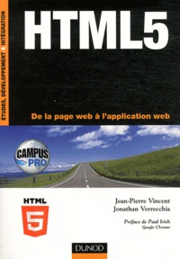 Jean-Pierre Vincent et Jonathan Verrecchia - HTML5 - De la page web à l'application web.