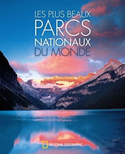 Les plus beaux parcs nationaux du monde