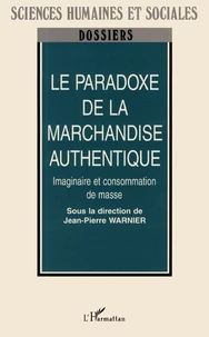Le paradoxe de la marchandise authentique