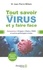 Tout savoir sur les virus et y faire face. Coronavirus, grippes, Ebola, SRAS et autres pathologies virales  édition revue et augmentée