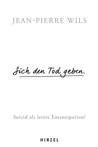 Sich den Tod geben.
