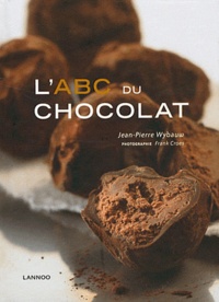Jean-Pierre Wybauw - L'ABC du chocolat.