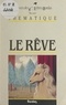 Jean Pierrot et Georges Décote - Le rêve.