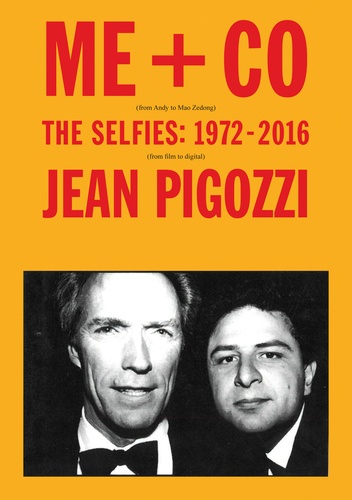 Jean Pigozzi - Me + Co selfies 1972-2016.