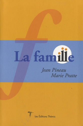 Jean Pineau et Marie Pratte - La famille.