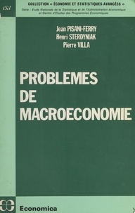 Jean Pisani-Ferry et Henri Sterdyniak - Problèmes de macroéconomie.