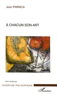 Jean Piwnica - A chacun son art.