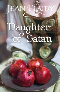 Jean Plaidy - Daughter of Satan.