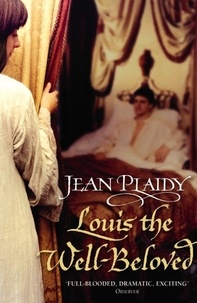 Jean Plaidy - Louis the Well-Beloved.