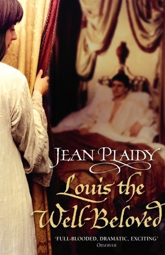 Jean Plaidy - Louis the Well-Beloved - (French Revolution).