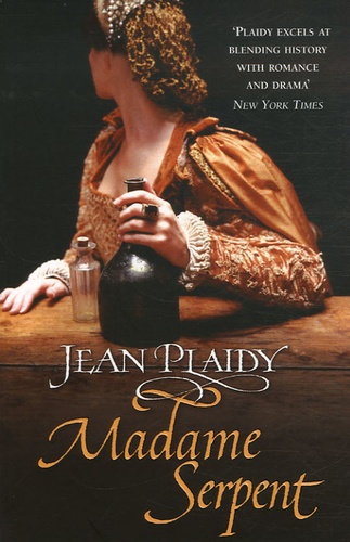 Jean Plaidy - Madame Serpent.