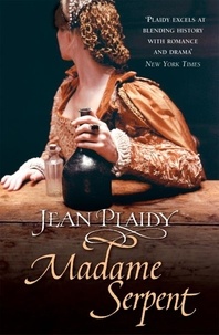 Jean Plaidy - Madame Serpent.