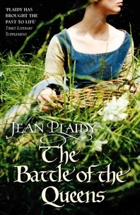 Jean Plaidy - The Battle of the Queens.