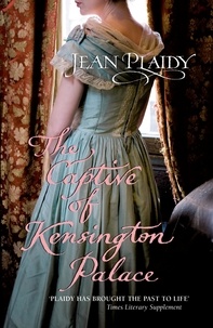Jean Plaidy - The Captive of Kensington Palace - (Queen Victoria: Book 1).