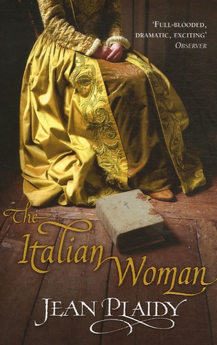 Jean Plaidy - The Italian Woman.