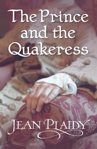 Jean Plaidy - The Prince and the Quakeress - (Georgian Series).