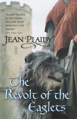 Jean Plaidy - The Revolt of the Eaglets.