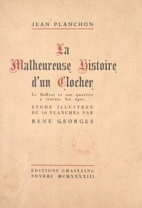 La malheureuse histoire d'un clocher
