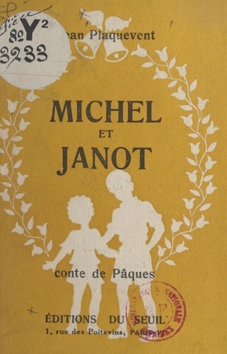 Michel et Janot. Conte de Pâques