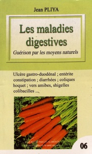 Jean Pliya - Les maladies digestives - Guérison par les moyens naturels.
