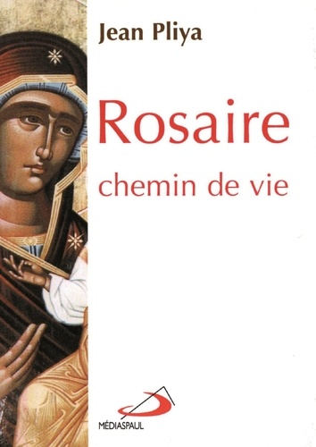 Rosaire, chemin de vie de Jean Pliya - Livre - Decitre