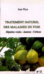 Jean Pliya - Traitement naturel des maladies du foie - Hépatites virales, jaunisse, cirrhose.