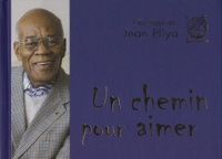 Jean Pliya - Un chemin pour aimer.