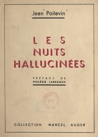 Jean Poitevin et Philéas Lebesgue - Les nuits hallucinées.
