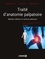 Traité d'anatomie palpatoire. Membre inférieur et ceinture pelvienne 2e édition