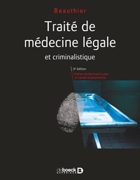 Jean-Pol Beauthier - Traité de médecine légale et criminalistique.