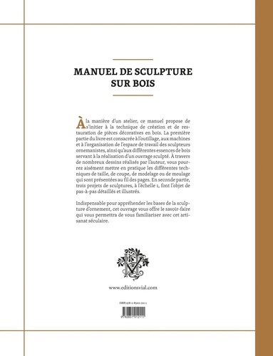 Manuel de sculpture sur bois. Technologie et initiation