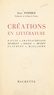 Jean Pommier - Créations en littérature - Racine, Chateaubriand, Michelet, Balzac, Musset, Flaubert, Mallarmé.