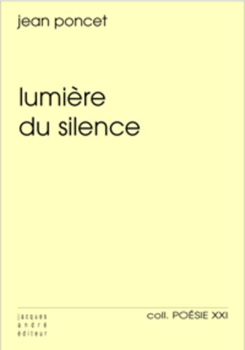 Jean Poncet - Lumière du silence.